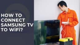 How to Connect Samsung TV To WiFi