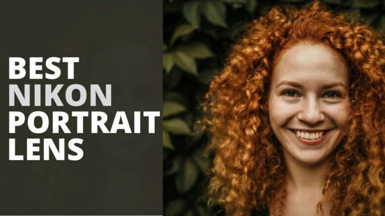Best Nikon Portrait Lens