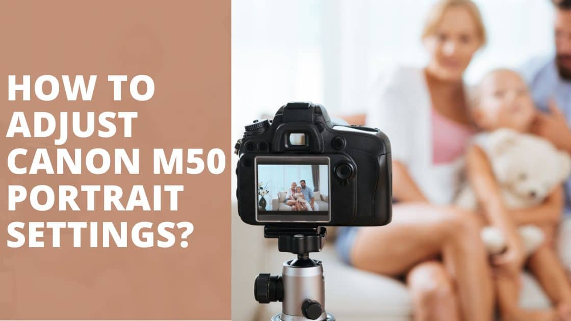 canon m50 photo settings