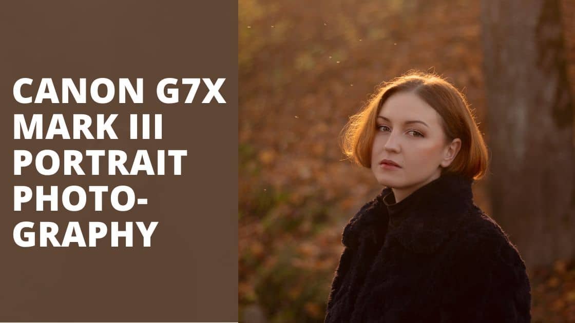 Canon G7X Mark III portrait photography TechnoWifi