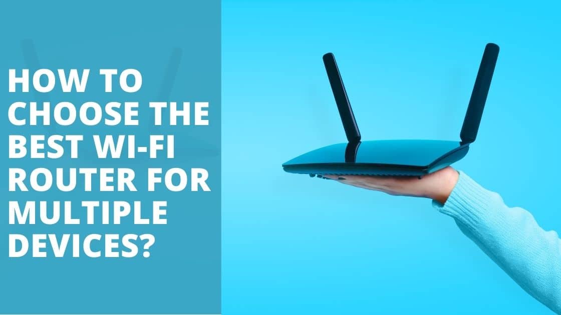 5 Best Wifi Router for Multiple Devices TechnoWifi