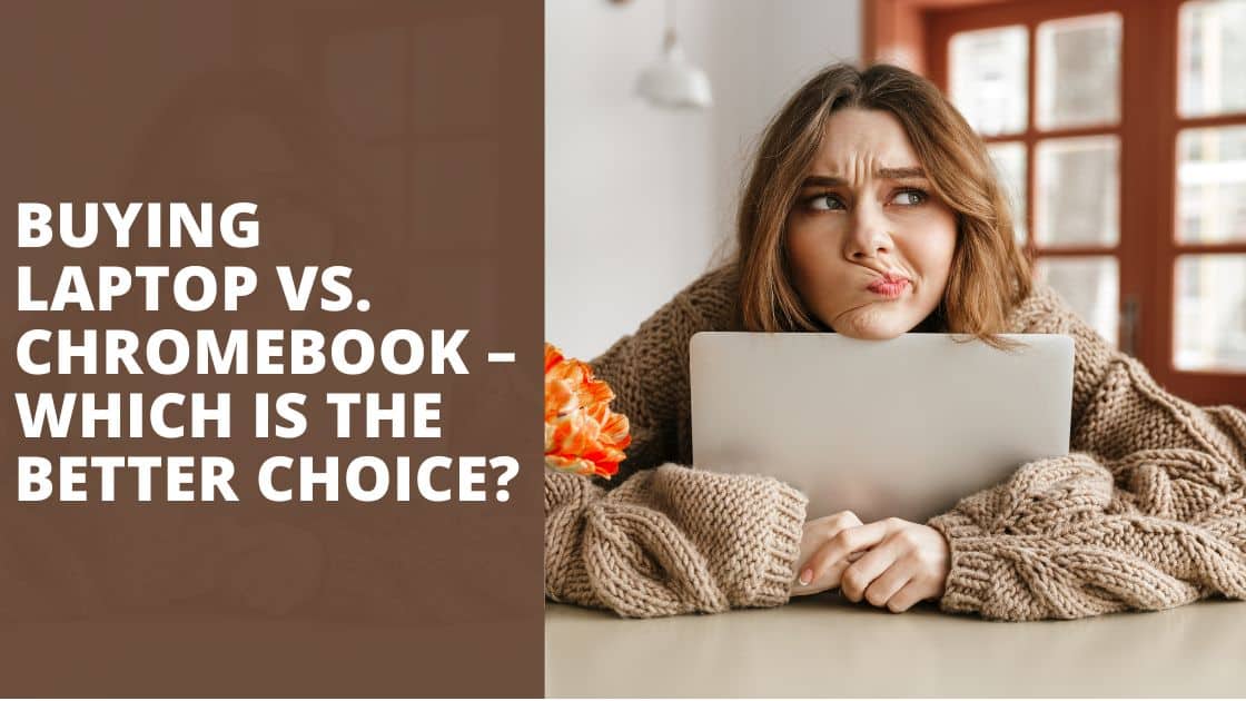 7 Differences Between Laptop vs Chromebook TechnoWifi