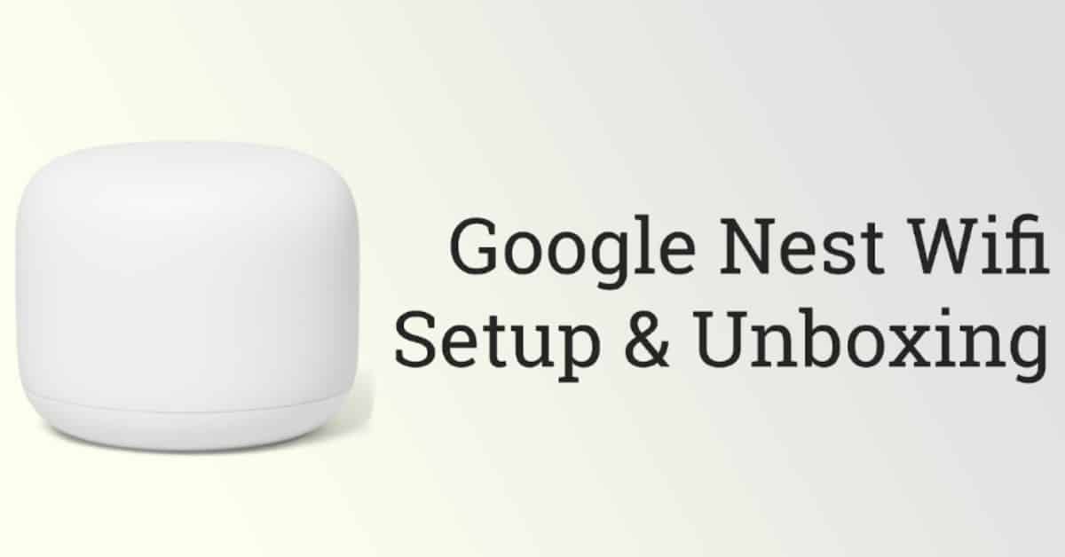 How to Setup Google Nest Wi-Fi