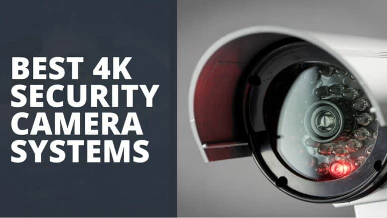 Best 4K Security Cameras