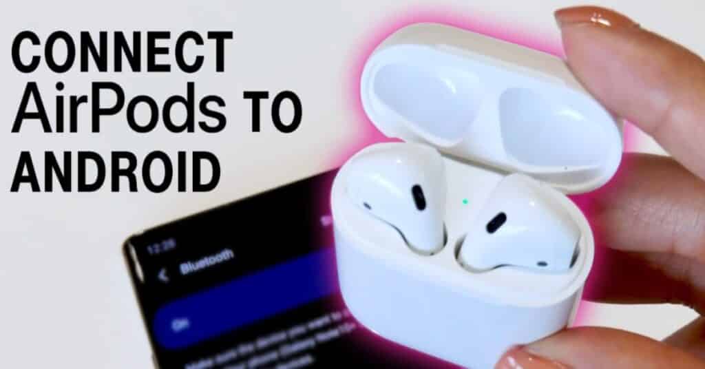 Can you use airpods with android here is how technowifi