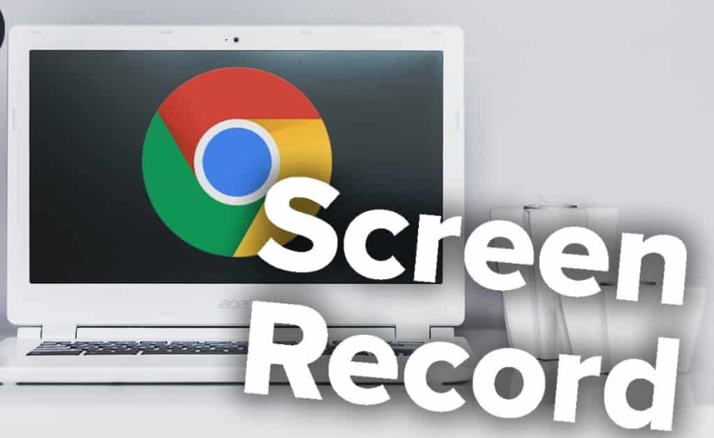 How to Screen Record on Chromebook