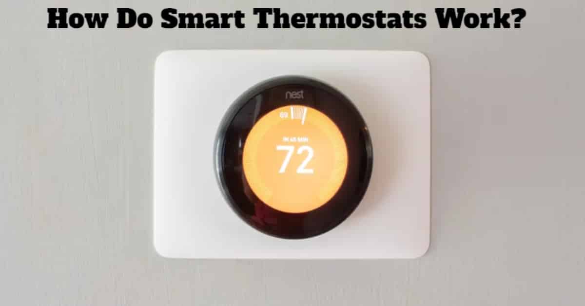 How Do Smart Thermostats Work?