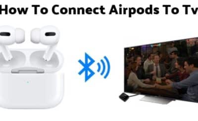 How To Connect Airpods To TV