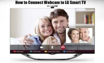 How to Connect Webcam to LG Smart TV