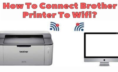 How to Connect Brother Printer to WiFi
