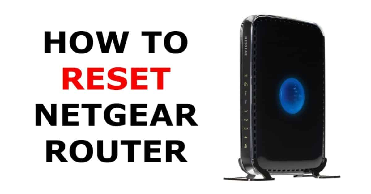 How to Reset Netgear Router