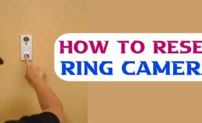 How to Reset Ring Camera