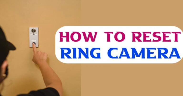 How to Reboot Ring Camera? 3 Super Easy Methods
