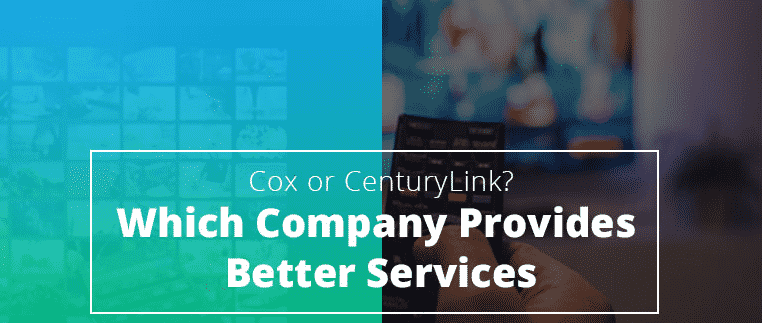 CenturyLink Vs Cox CenturyLink Vs Cox