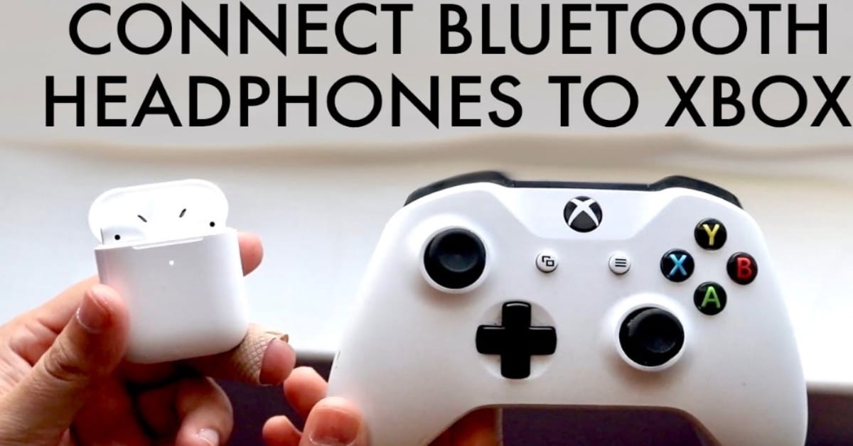 How to Connect Bluetooth Headphones to Xbox One