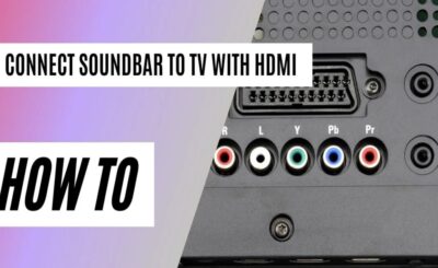 How to Connect Soundbar to TV