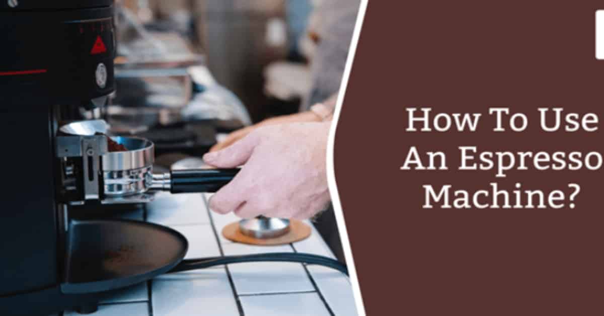 How to Use Espresso Machine