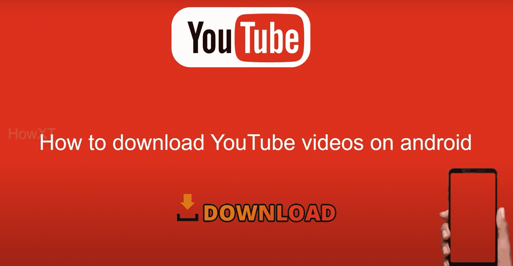 How to Download YouTube Videos On Android - TechnoWifi