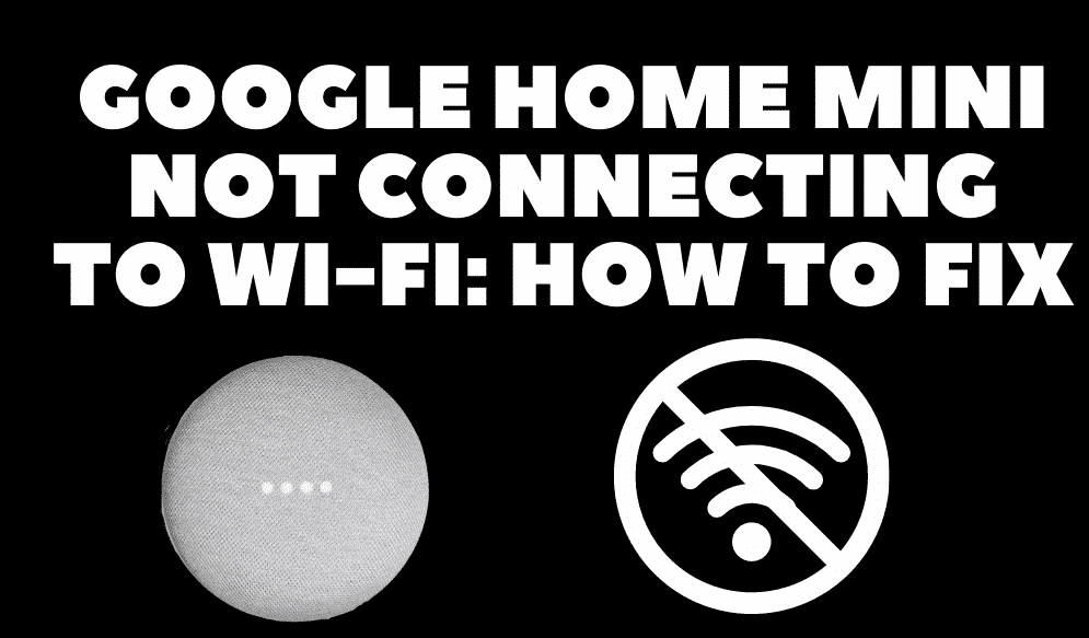 How to Connect Google Home to WiFi