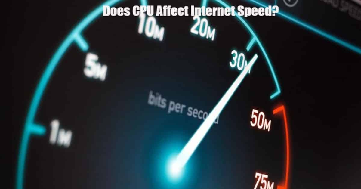 Does CPU Affect Internet Speed?