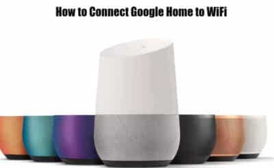 How to Connect Google Home to WiFi