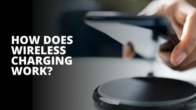 How Does Wireless Charging Work