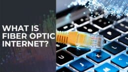 What is Fiber Optic Internet