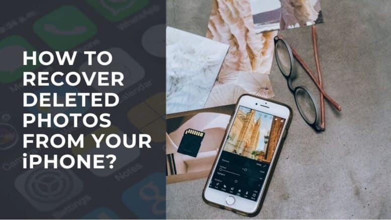How to Recover Deleted Photos from Your iPhone