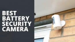 Best Battery Security Camera