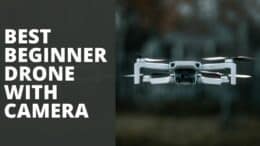 Best Beginner Drone With Camera