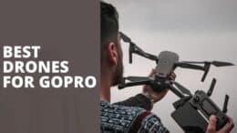 Best Drones For Gopro