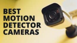 Best Motion Detector Cameras