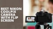 Best Nikon Coolpix Camera With Flip Screen