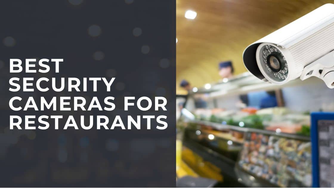 surveillance cameras for restaurants