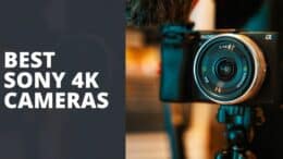 Best Sony 4k Cameras