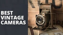 Best Vintage Cameras