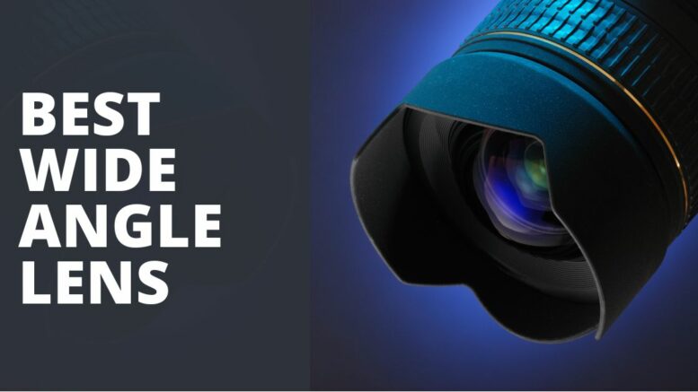 Best Wide Angle Lens