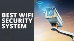 Best Wifi Security System