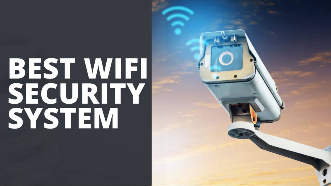Best Wifi Security System TechnoWifi
