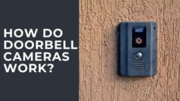 How Do Doorbell Cameras Work