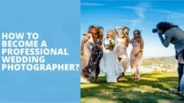 How To Become A Professional Wedding Photographer