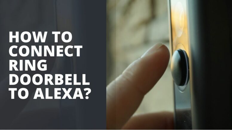 How To Connect Ring Doorbell To Alexa