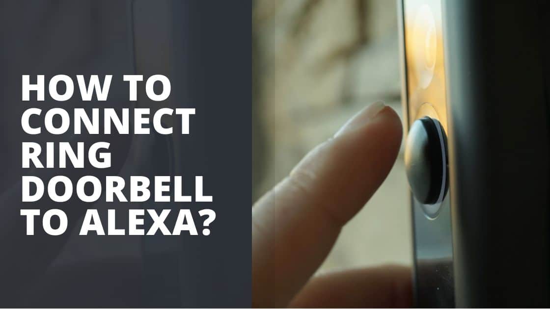How to Connect Ring Doorbell to Alexa TechnoWifi