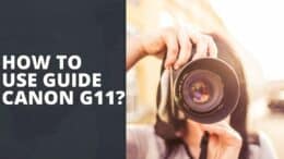 How To Use Guide Canon G11