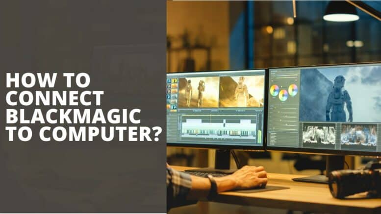 Connect Blackmagic to Computer