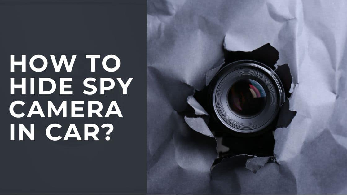 How to Hide Spy Camera In Car TechnoWifi