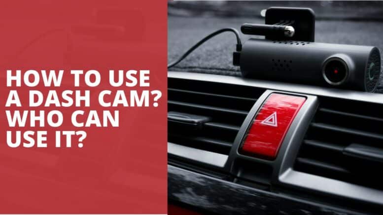 How to Use a Dash Cam