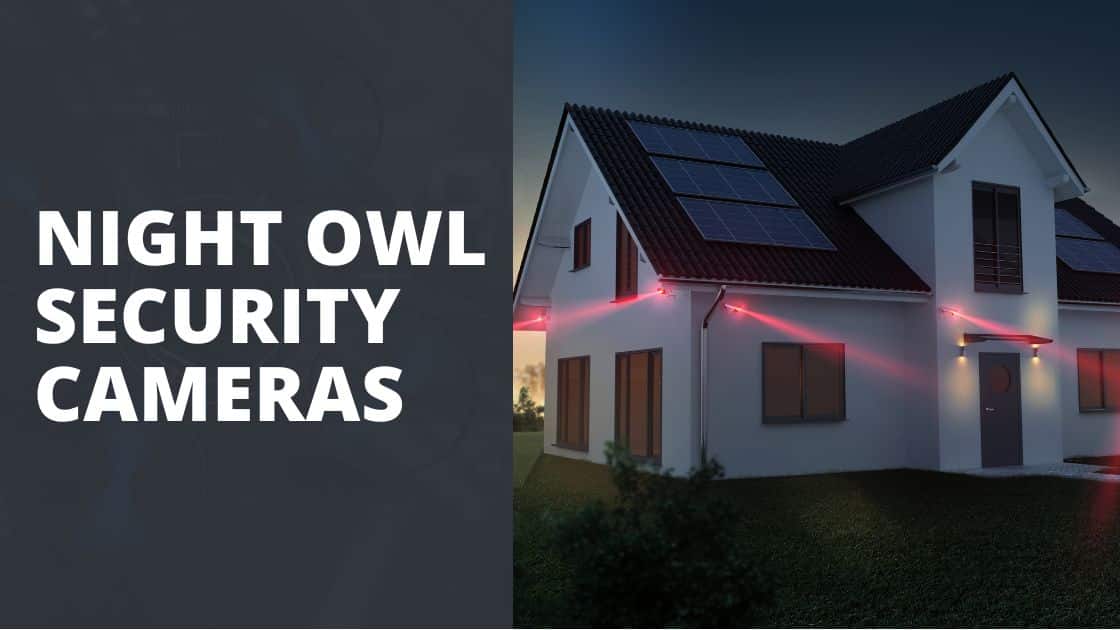 Night Owl Security Cameras Review and Specs TechnoWifi
