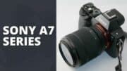 Sony A7 Series