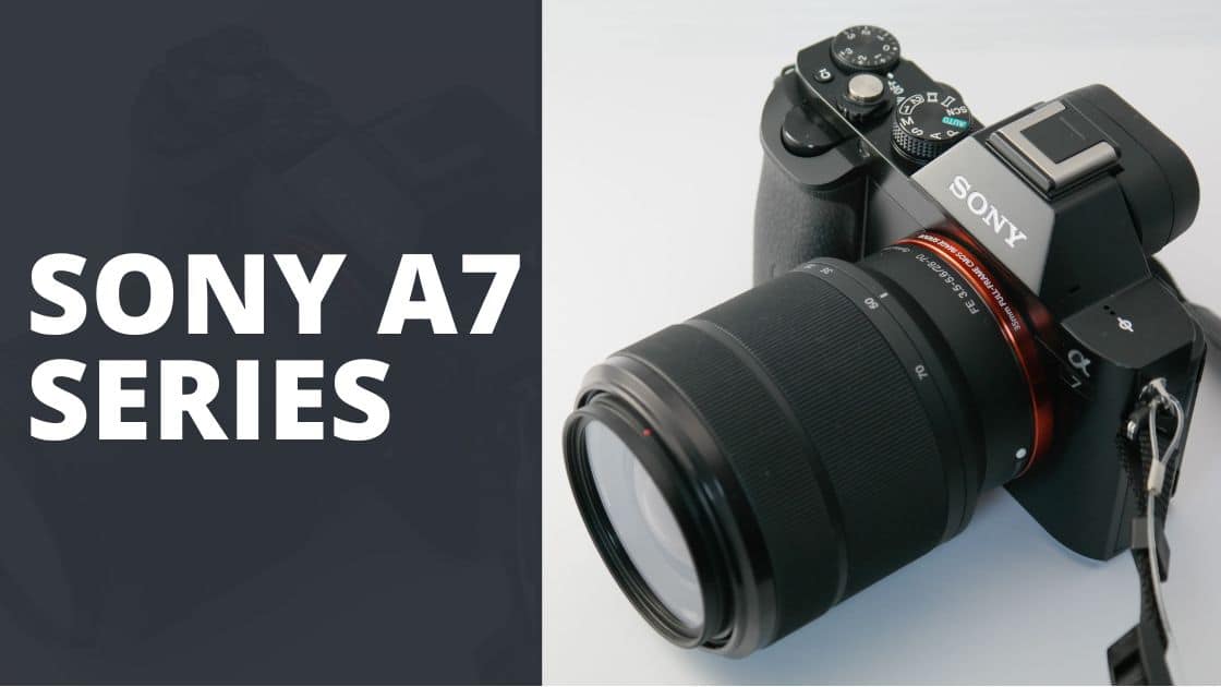sony a7 range